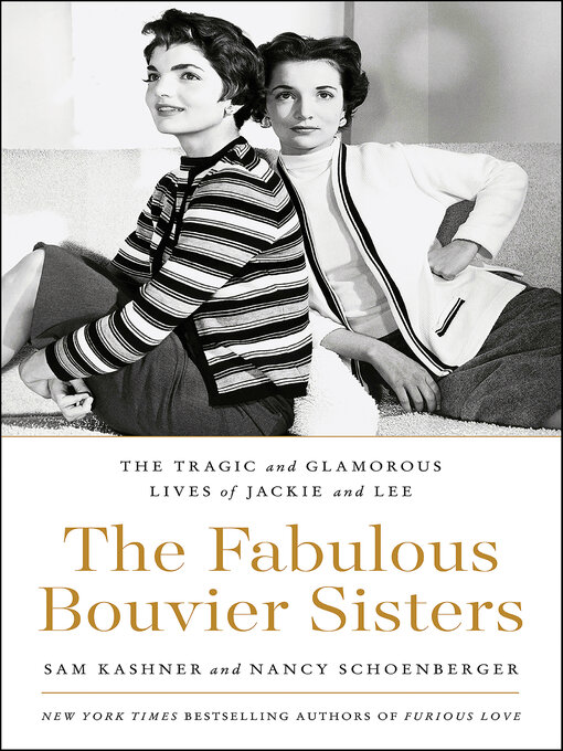 Title details for The Fabulous Bouvier Sisters by Sam Kashner - Wait list